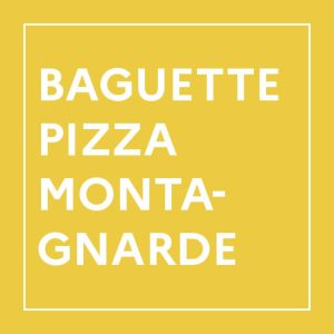 baguette pizza  montagnarde